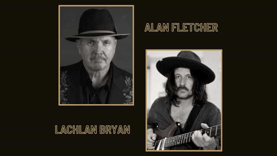 Alan Fletcher + Lachlan Bryan & The Whiles