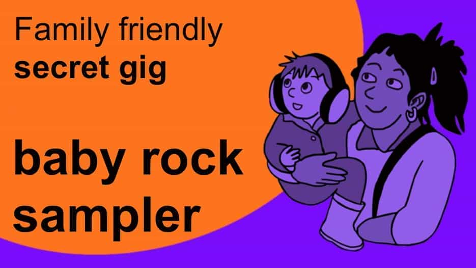 Baby Rock Sampler: Secret Gig