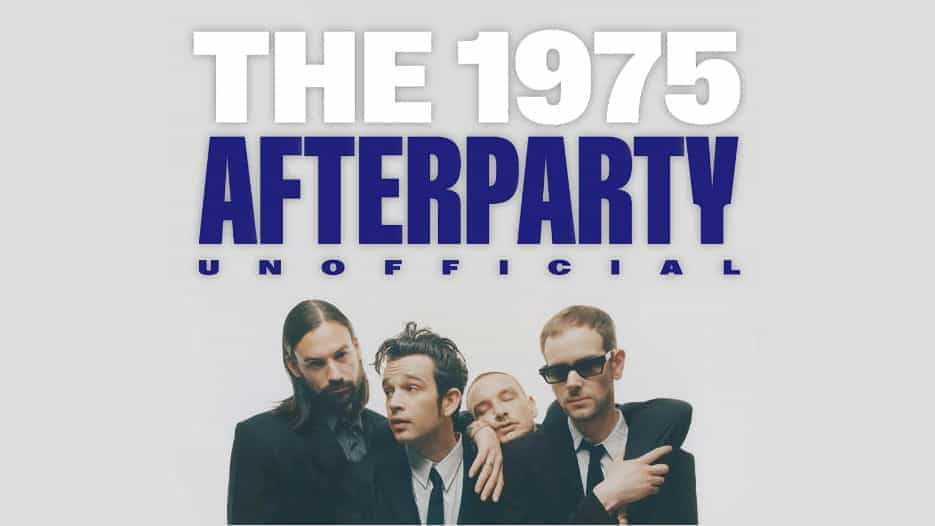 The 1975 Afterparty