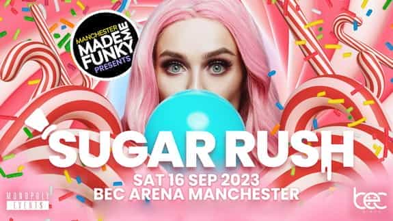Manchester Made Me Funky - Sugar Rush