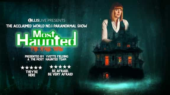 Most Haunted - The Stage Show