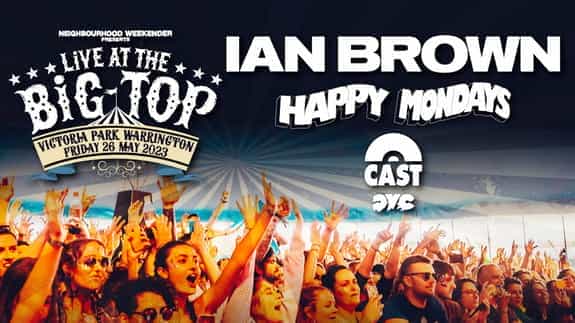 Live At The Big Top - Ian Brown + Happy Mondays + Cast