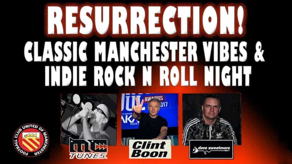 Resurrection - Classic Manchester Indie Rock n Roll Night