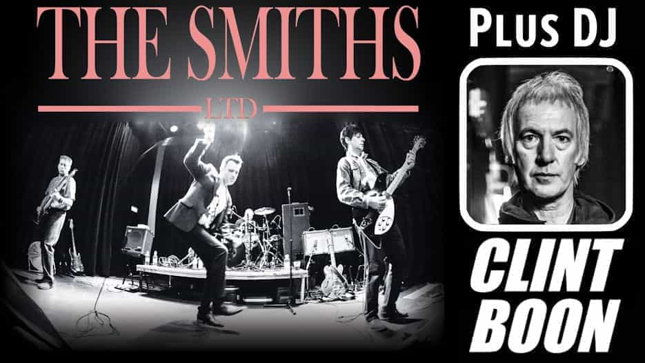 The Smiths Ltd + Clint Boon (DJ Set)