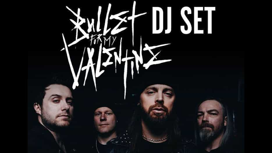 Bullet for My Valentine (DJ Set)