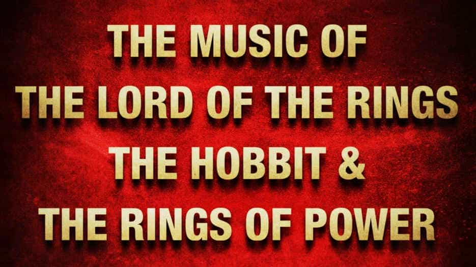 The Music of The Lord of The Rings, The Hobbit and The Rings of Power