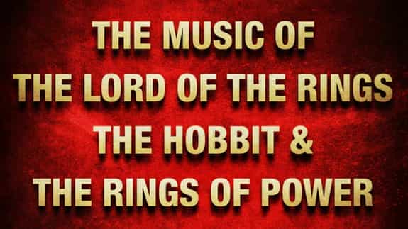 The Music of The Lord of The Rings, The Hobbit and The Rings of Power