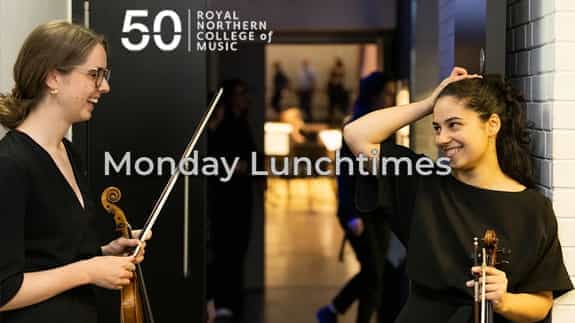 RNCM Monday Lunchtime Showcase