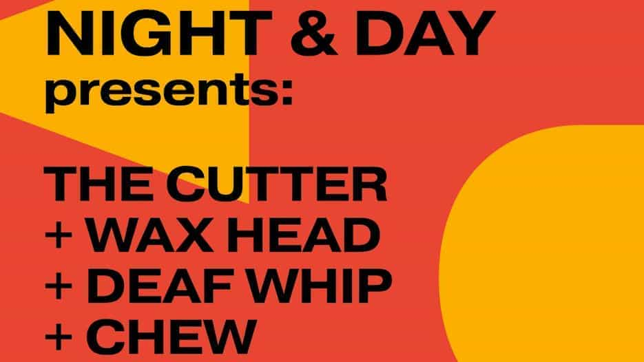 The Cutter + Wax Head + Deaf Whip + Chew