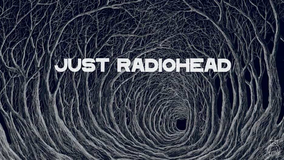 Just Radiohead - A Tribute to Radiohead