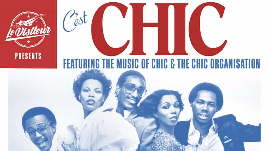 Le Visiteur - C'est Chic Featuring the Music of Chic