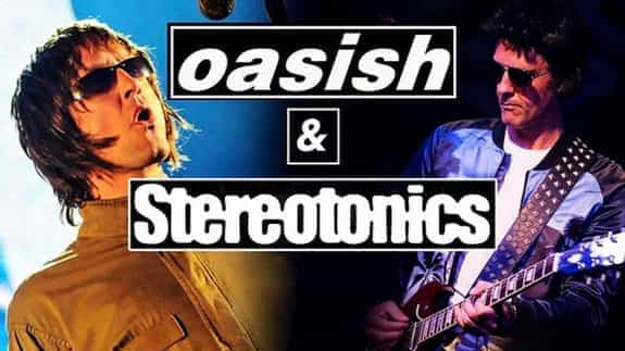 Oasish (Oasis Tribute) + Stereotonics (Stereophonics Tribute)