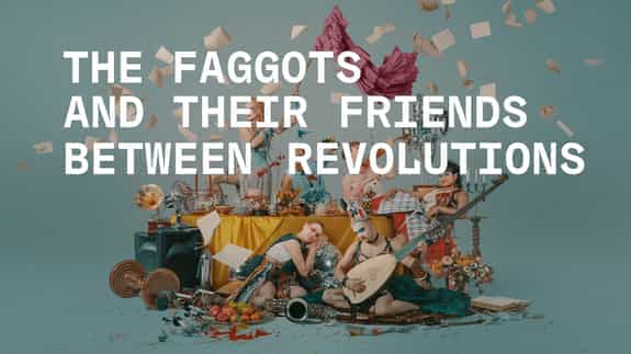 The Faggots and Their Friends Between Revolutions