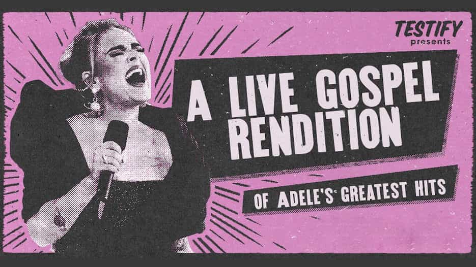 Testify Gospel Choir - The Story of Adele