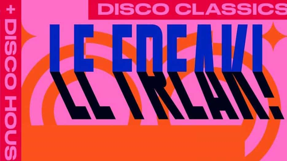 Le Freak - Disco Classics + Disco House Night