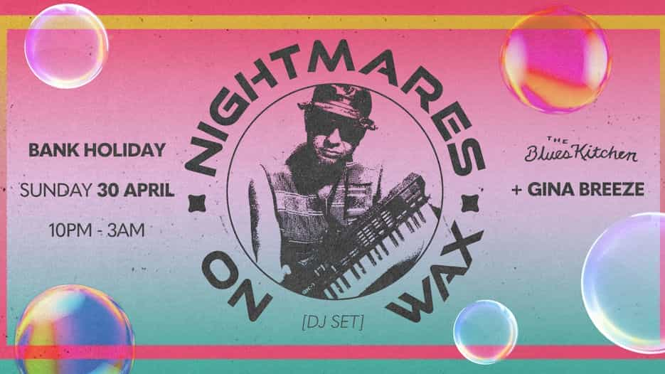 Nightmares on Wax (DJ Set)