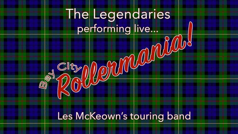 The Legendaries - Bay City Rollermania