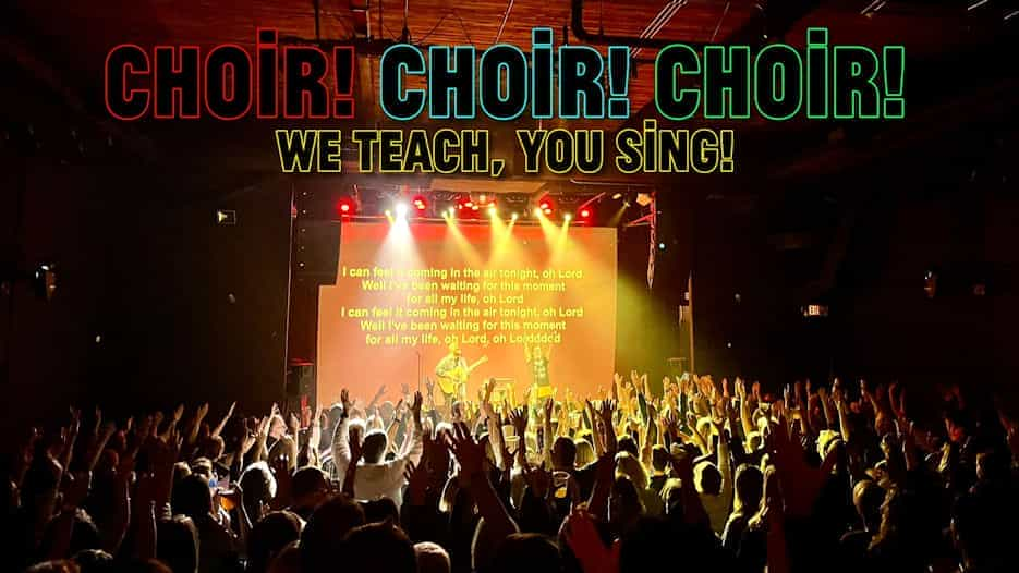 Choir! Choir! Choir!