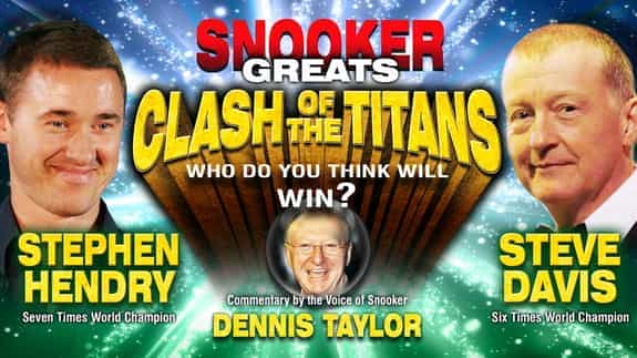 Snooker Greats - Clash Of The Titans - Stephen Hendry v Steve Davis