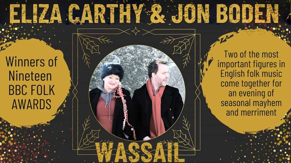 Eliza Carthy & Jon Boden's Wassail