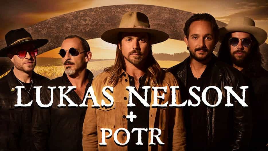 Lukas Nelson & POTR