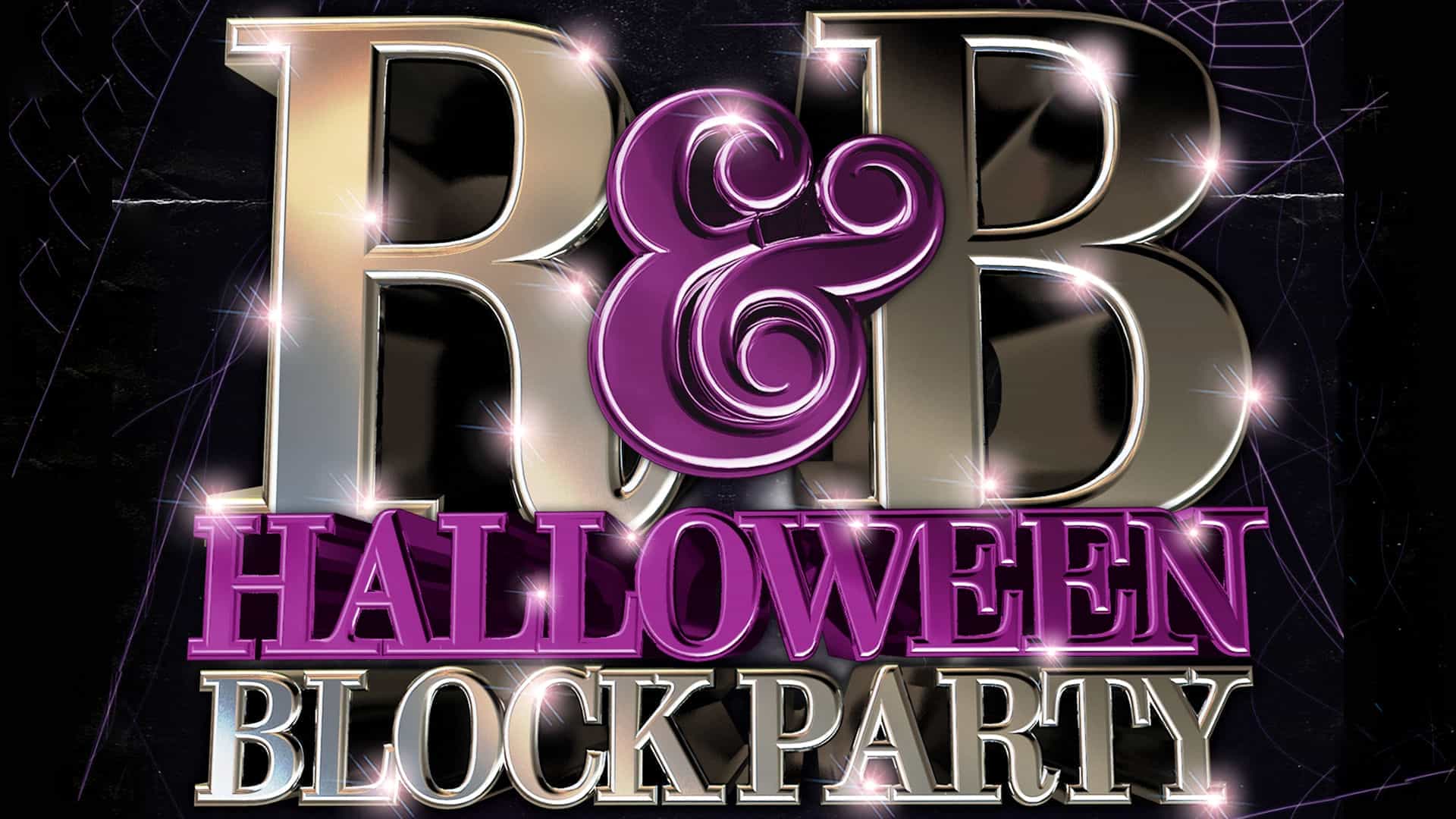 R&B Halloween Block Party