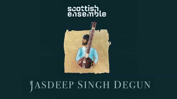 Scottish Ensemble & Jasdeep Singh Degun