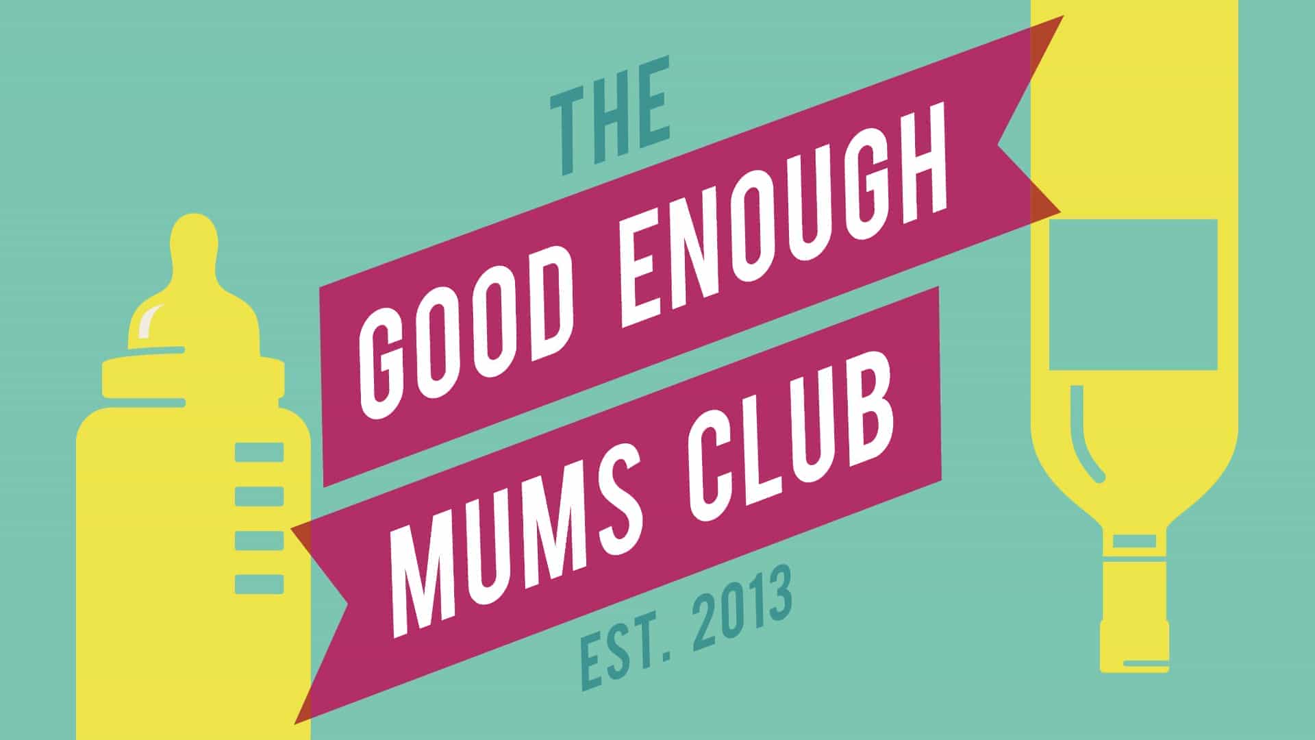 The Good Enough Mums Club