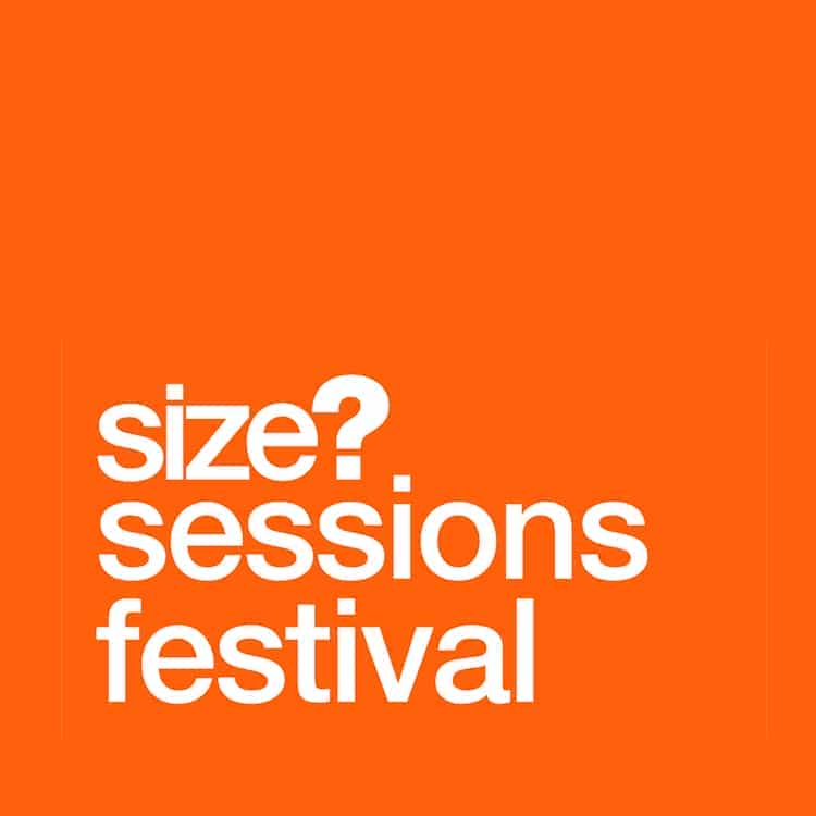 size? Sessions Festival