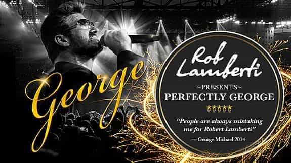 Rob Lamberti - Perfectly George (George Michael Tribute)
