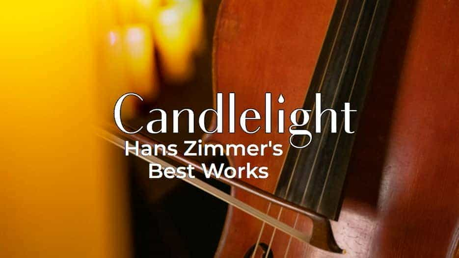 Candlelight - Hans Zimmer's Best Works