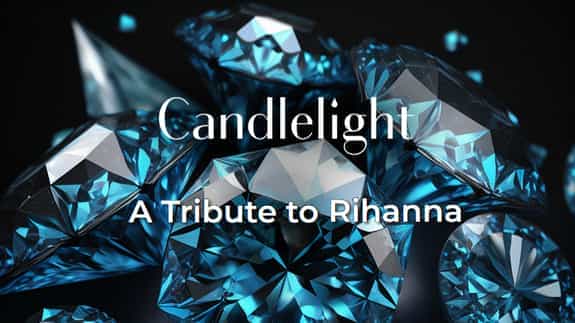 Candlelight - A Tribute to Rihanna