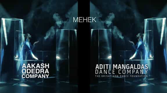 Aakash Odedra & Aditi Mangaldas - Mehek