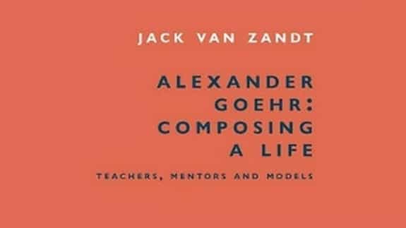 Jack Van Zandt & Villiers Quartet - Alexander Goehr: Composing a Life