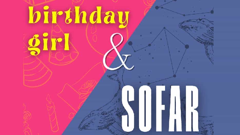 SOFAR & birthday girl