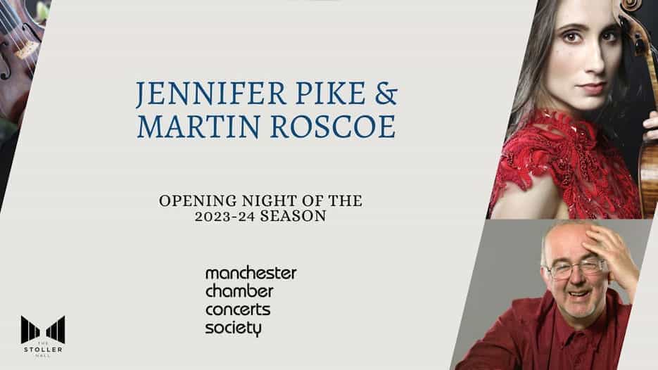 Jennifer Pike & Martin Roscoe