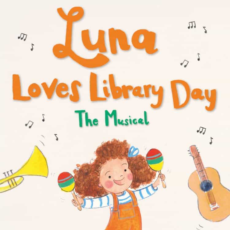 Luna Loves Library Day - The Musical
