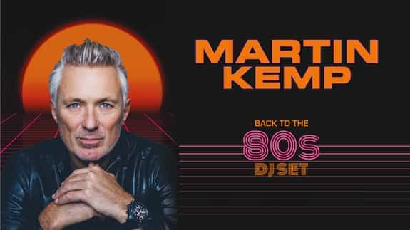 Martin Kemp - Back To The 80s DJ Set