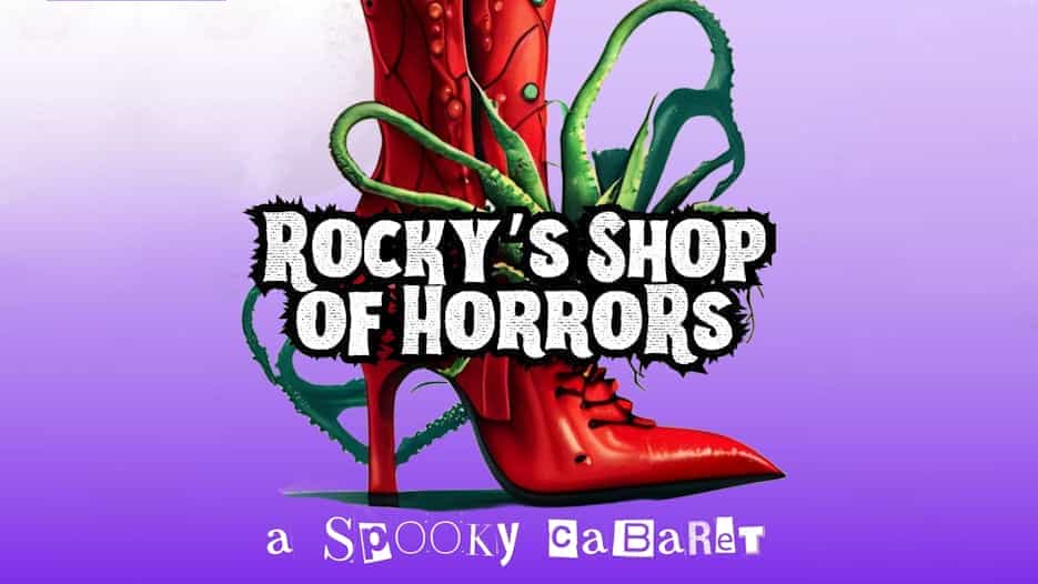 Rocky's Shop of Horrors - A Spooky Cabaret