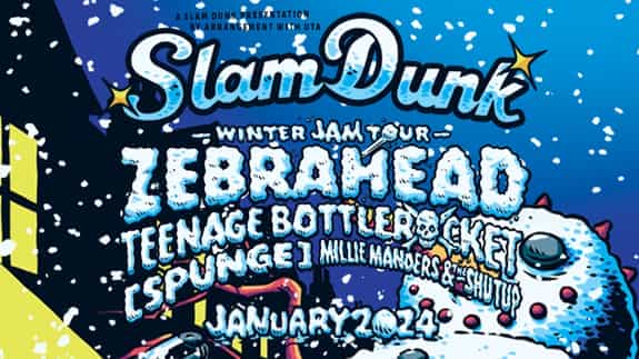 Slam Dunk - Zebrahead + Teenage Bottlerocket + more