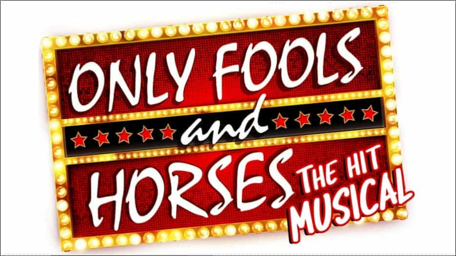 Only Fools and Horses The Musical