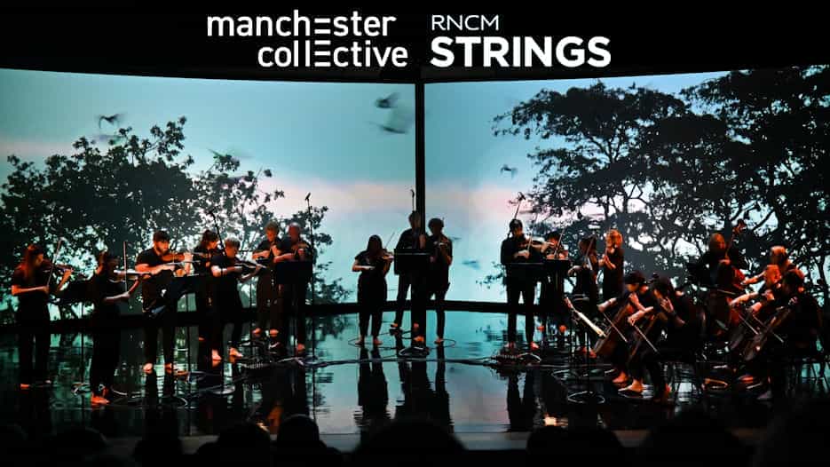 Manchester Collective & RNCM Strings