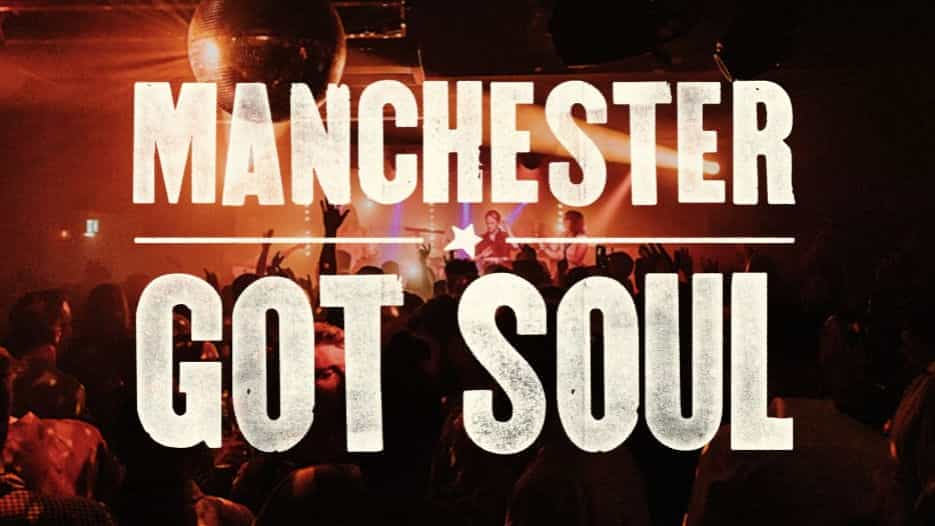 Manchester Got Soul