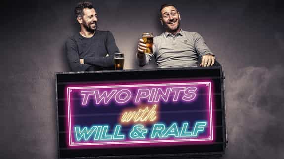 Two Pints Live With Will Mellor & Ralf Little