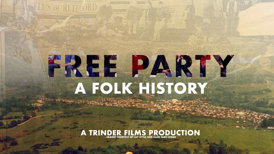 Free Party - A Folk History of the Free Party Movement