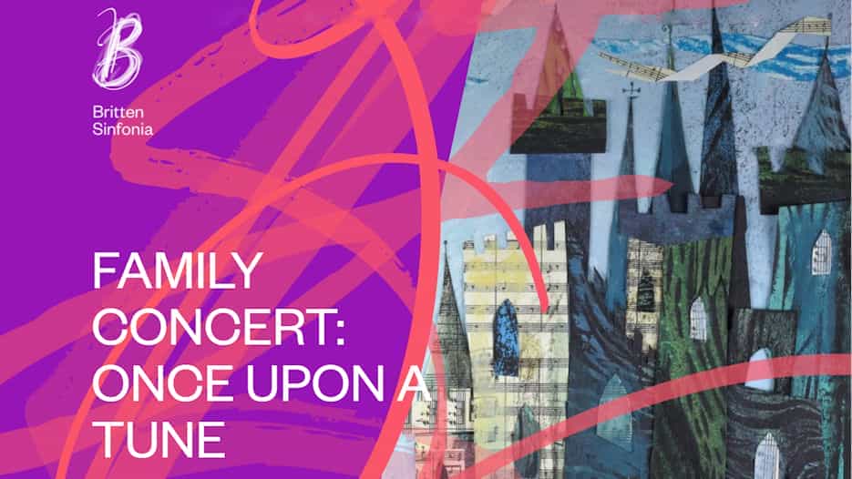 Britten Sinfonia - Once Upon a Tune
