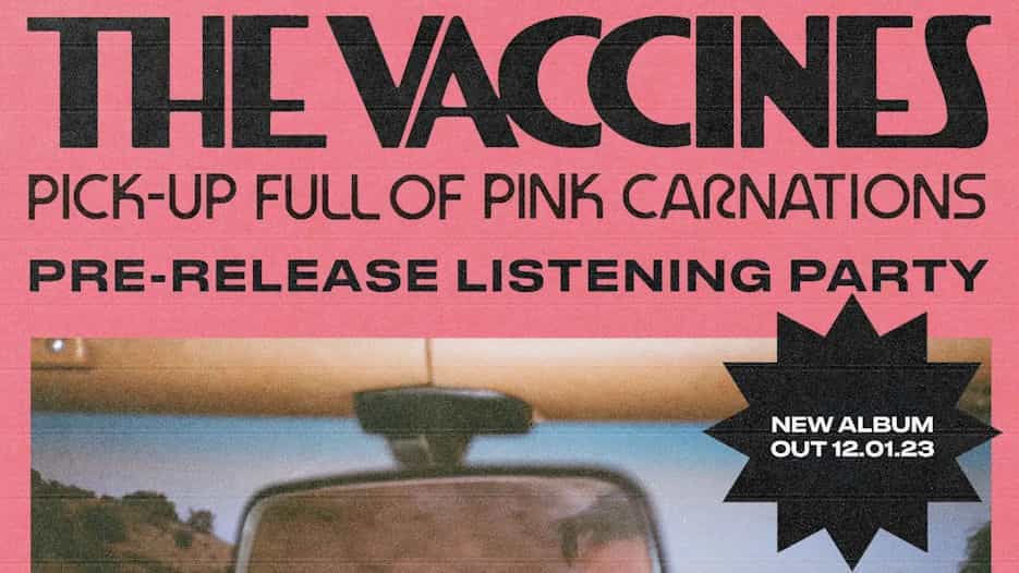 The Vaccines Pre-Release Listening Party