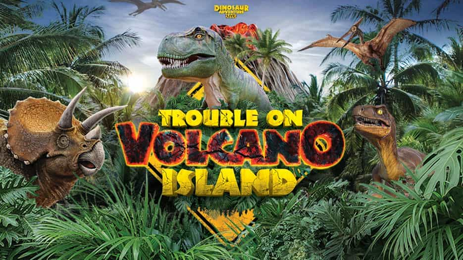 Dinosaur Adventure Live - Trouble on Volcano Island