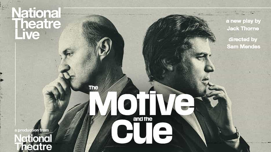 National Theatre Live - The Motive and the Cue (15)