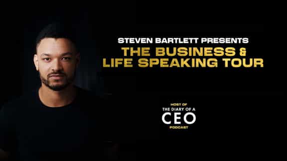 Steven Bartlett - The Business & Life Speaking Tour